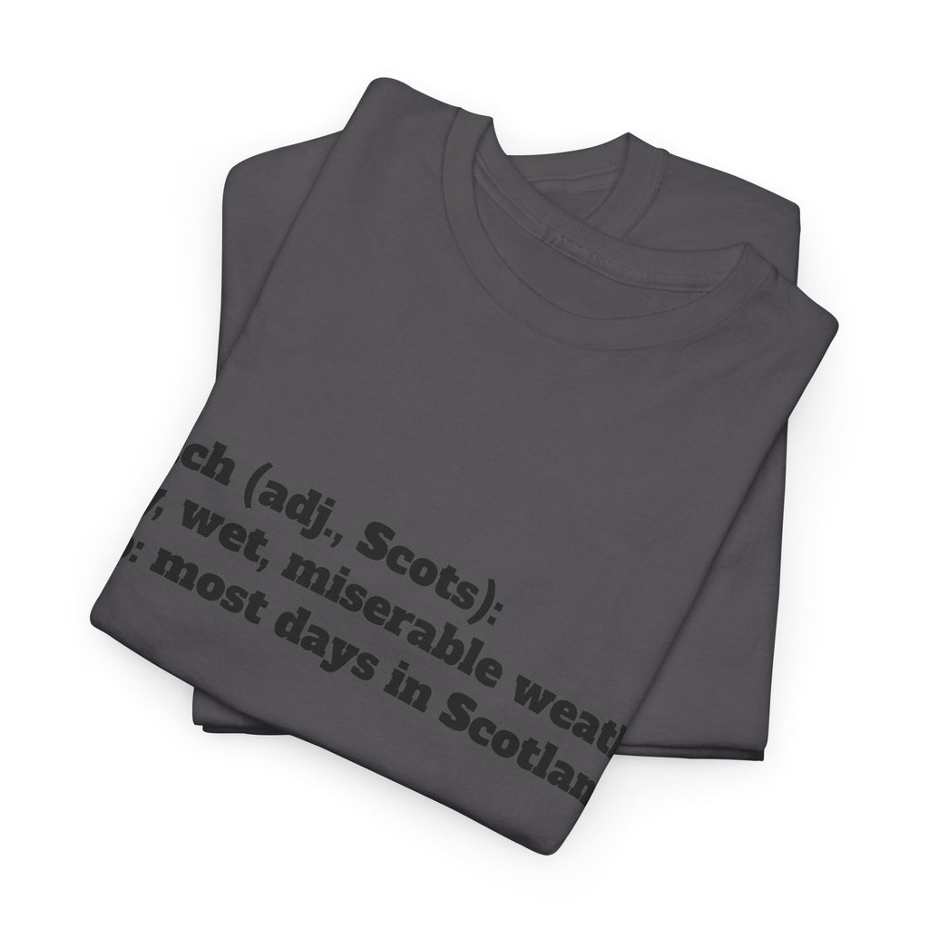The Dreich Definition Tee