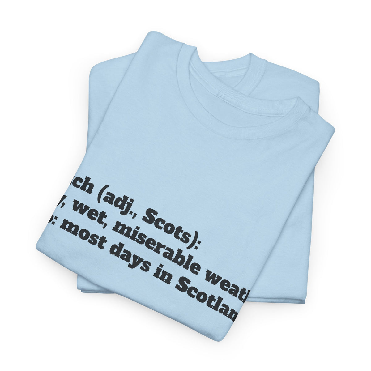 The Dreich Definition Tee